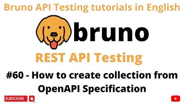 #60 | Create Collection OpenAPI  | Bruno API Client | Rest API Testing tutorials for Beginners |