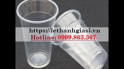 LY NHỰA 700ML CÓ GIÁ BAO NHIÊU?