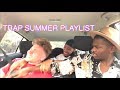 TRAP SUMMER PLAYLIST 2019 | Littiest Playlist on Youtube