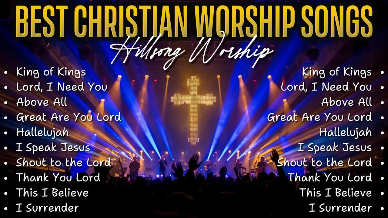 King of Kings ️ Hillsong Worship ️ Powerful Praise and Worship Songs ...