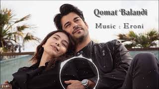 Music : Qomat Balandi / Комат Баланди 🎶