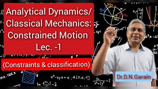 Constrained Motion, Lec.- 1(Constraints and their classifications) Profile