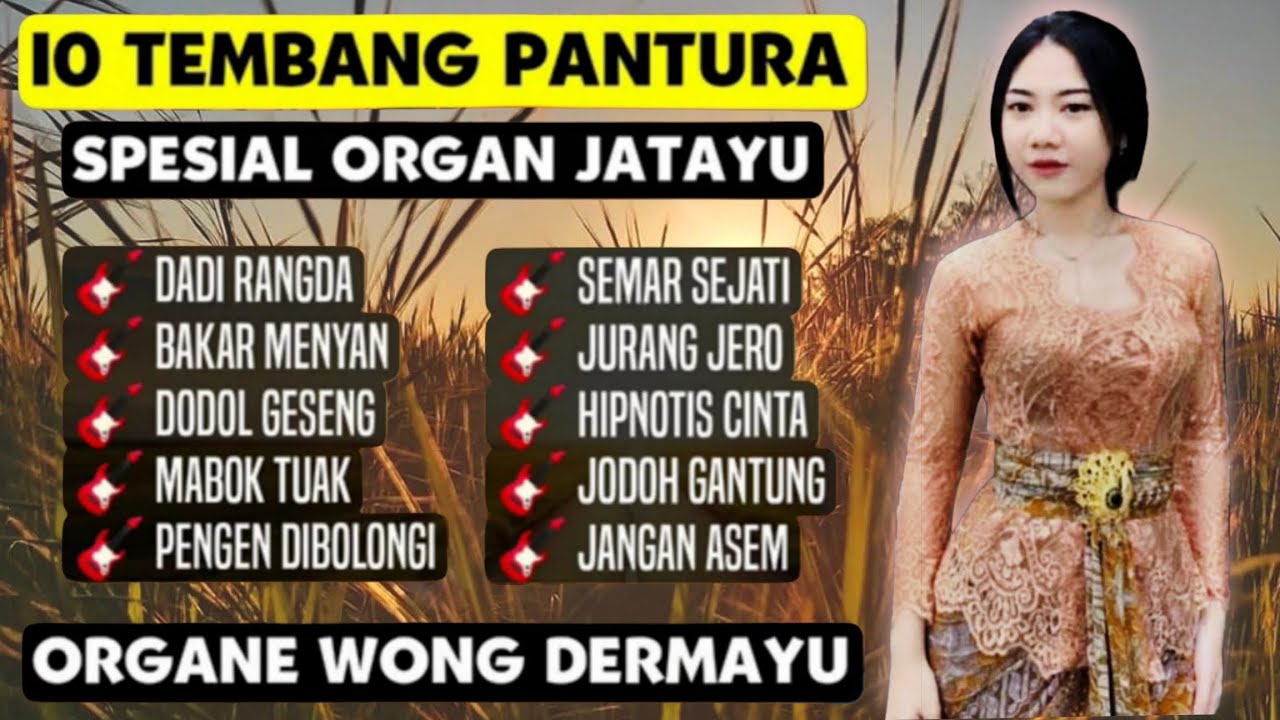 10 TEMBANG PANTURA - SPESIAL ORGAN JATAYU,ORGANE WONG DERMAYU - CIREBONAN