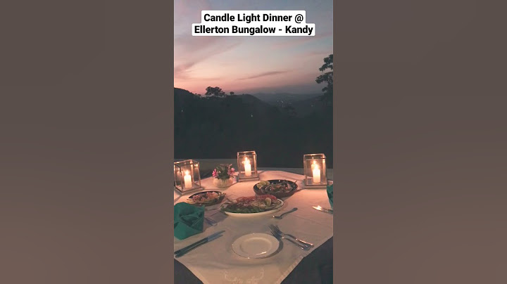 Romantic Candle light Dinner at Ellerton Bungalow - Kandy #srilanka #hotelvideo #candlelightdinner
