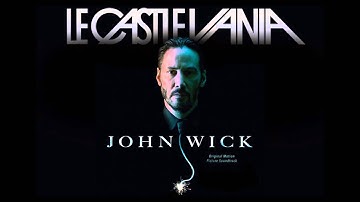 Le Castle Vania - LED Spirals [Extended Full Length Version] from the movie John Wick (Official)