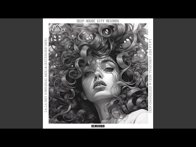 La La Hey (Extended Mix)