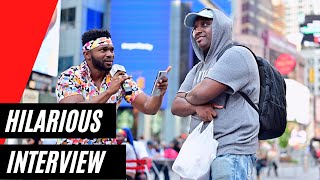 HILARIOUS INTERVIEW (TIMES SQUARE) | What Yuh Know - New York 2021