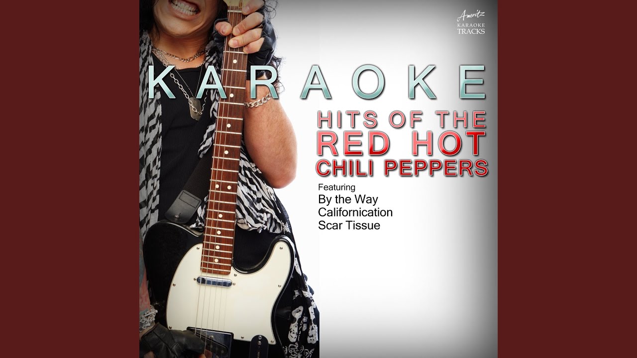 Snow (Hey Oh) (In the Style of Red Hot Chili Peppers) (Karaoke Version