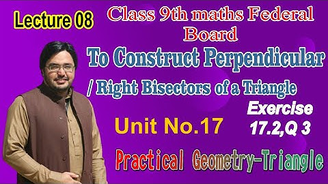 To Construct Perpendicular Bisectors of a Triangle and it