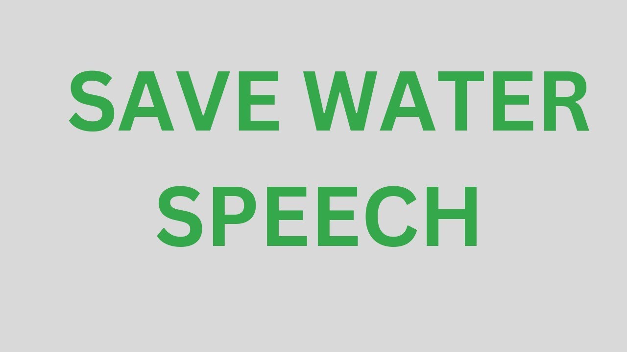 Simple Ways To Save Water Speech In English