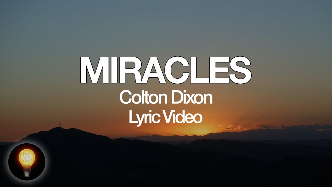 Miracles   Colton Dixon Lyrics