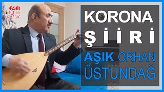 Aşık Orhan Üstündağ - Korona Şiiri Resimi
