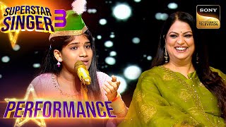 Superstar Singer S3 Aaya Tere पर Khushi क सनकर Richa न कह उनह अपन Shadow Performance