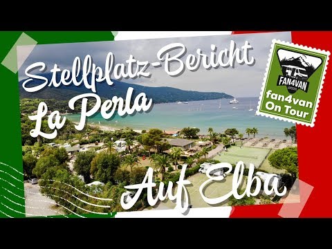 Wohnmobil Stellplatz Bericht von Elba in Italien - La Perla im Check