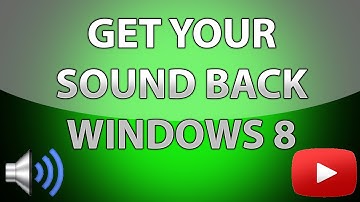 HOW TO FIX AUDIO PROBLEMS ON WINDOWS 8 - SIMPLE & EASY!!