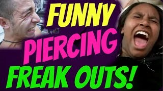 Funny Piercing Reactions Freak Out Compilation