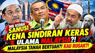 UAI SINDIR SANUSI MACAM NIDEPAN JEMAAH?!MALAYSIA TANAH TAK BERTUAH?! ULAMA MALAYSIA KERITIK KERAS