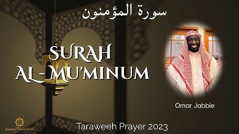 سورة المؤمنون -Sura Al-Mumenoon عمر جابي -Omar Jabbie
