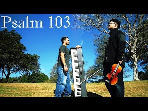 Psalm 103 - Violin & Piano Instrumental Worship Music, Worship, Worship music, Piano worship