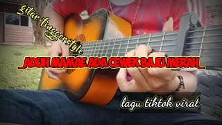 aduh mamae gadis baju merah || gitar fingerstyle cover