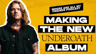 The Most Honest Underoath Album | Aaron Gillespie