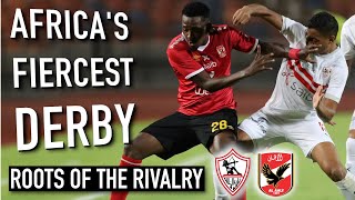 Al Ahly vs Zamalek: The Cairo Derby | Africa’s FIERCEST Rivalry (Roots of the Rivalry)