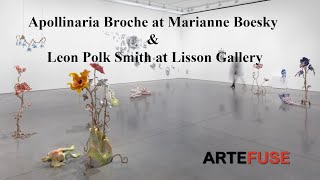 Apollinaria Broche at Marianne Boesky & Leon Polk Smith at Lisson Gallery, New York City