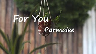 Celebrity Parmalee – For You Lyrics Profile