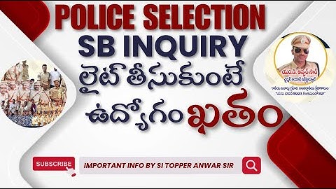 TSLPRB SB INQUIRY PROCEDURE - FOR KNOWLEDGE OF SI PC ASPIRANTS