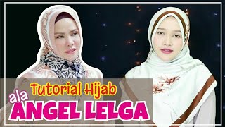 Tutorial Hijab Ala Artis ANGEL LELGA | #AmaliaKurnia | #2018
