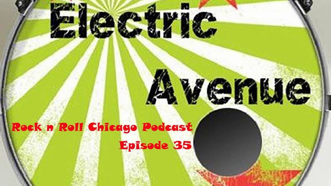 Ep 35 Electric Avenue YouTube