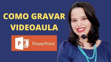COMO GRAVAR VIDEOAULA NO POWER POINT | áudio e vídeo