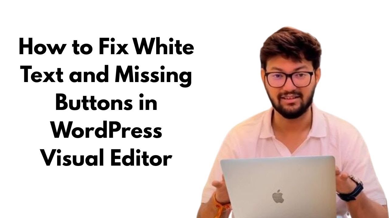 How to Fix White Text and Missing Buttons in WordPress Visual Editor ...