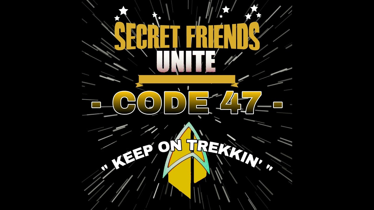 Code 47 # 110 - We’ll Go Lurk Over There!