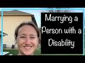 Why Did I Choose to Marry Someone with a Disability