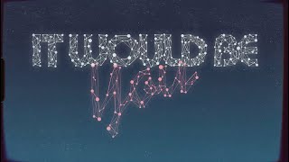Ben Rector feat. Ingrid Michaelson - It Would Be You (Acoustic) - Lyric Video