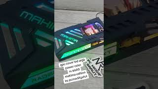 gpu cover led argb  power color rx 6600 makima edition by pcmodifgarut