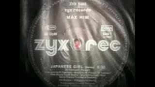 Japanese Girl (remix) - Max Him 1986 Italo disco