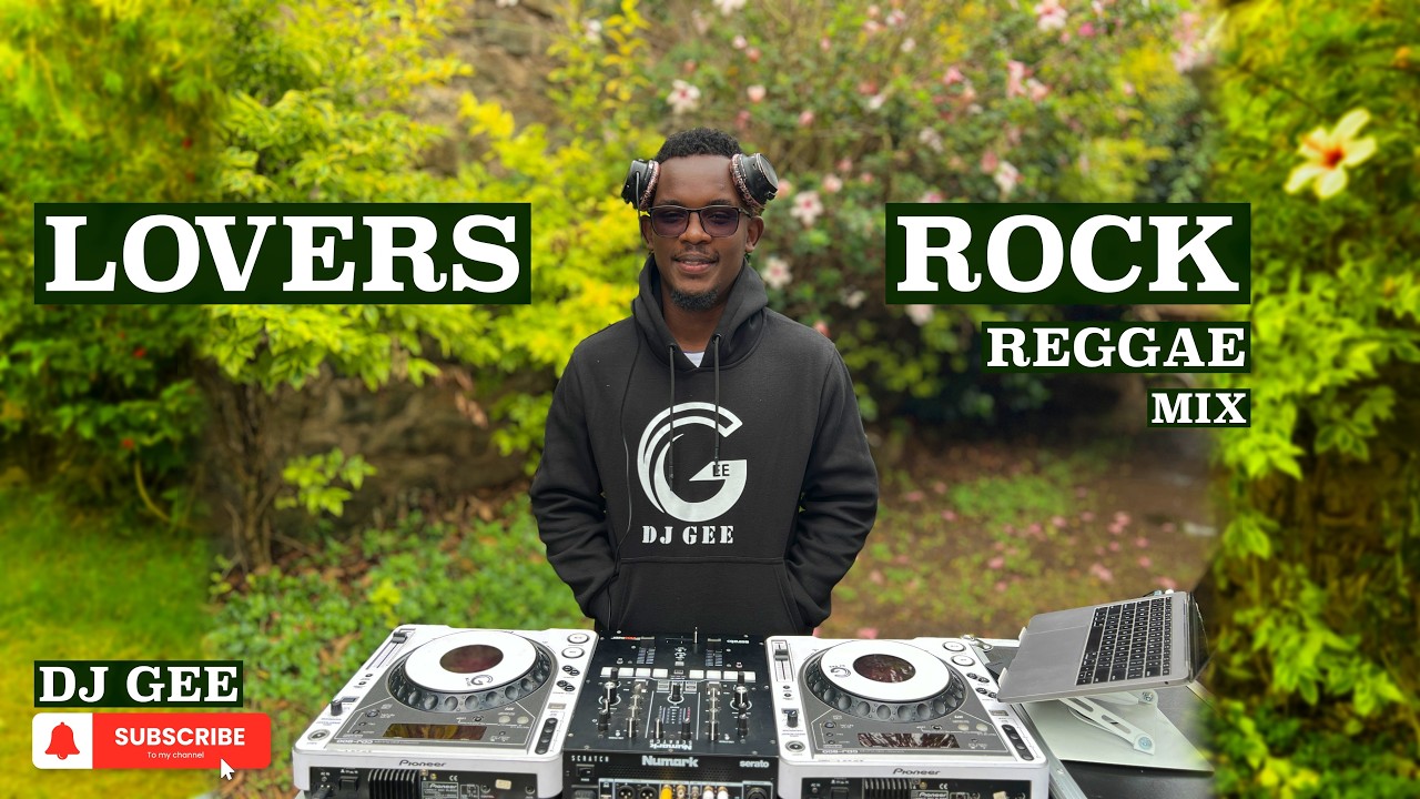 DJ GEE - LOVERS ROCK REGGAE MIX: Glen Washington Beres Hammond