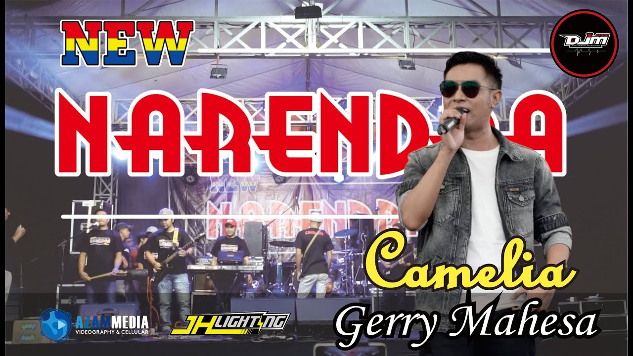 GERRY MAHESA || CAMELIA || NEW NARENDRA feat DJM MUSIC
