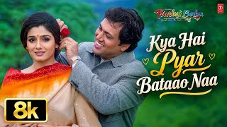 Kya Hai Pyar Bataao Naa - Video Song | Udit Narayan, Kavita Krishnamurthy | Govinda, Raveena Tandonh