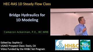 Bridge Hydraulics for 1D Modeling (L2.5-1D Steady Flow Class)