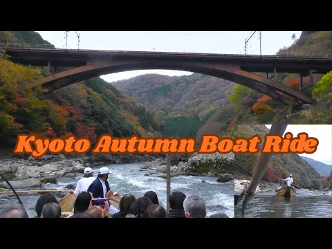 Hozugawa River Autumn Boat Ride to Kyoto - 保津川遊船企業組合
