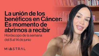 Horóscopo de la semana del 8 al 14 junio