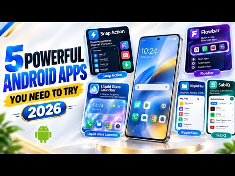 5 Powerful Android Apps You Need to Try in 2026 🤯