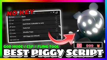 Piggy Script Gui Pastebin • No Key • God Mode, ESP, Fling, Auto Kill, Auto Quests |