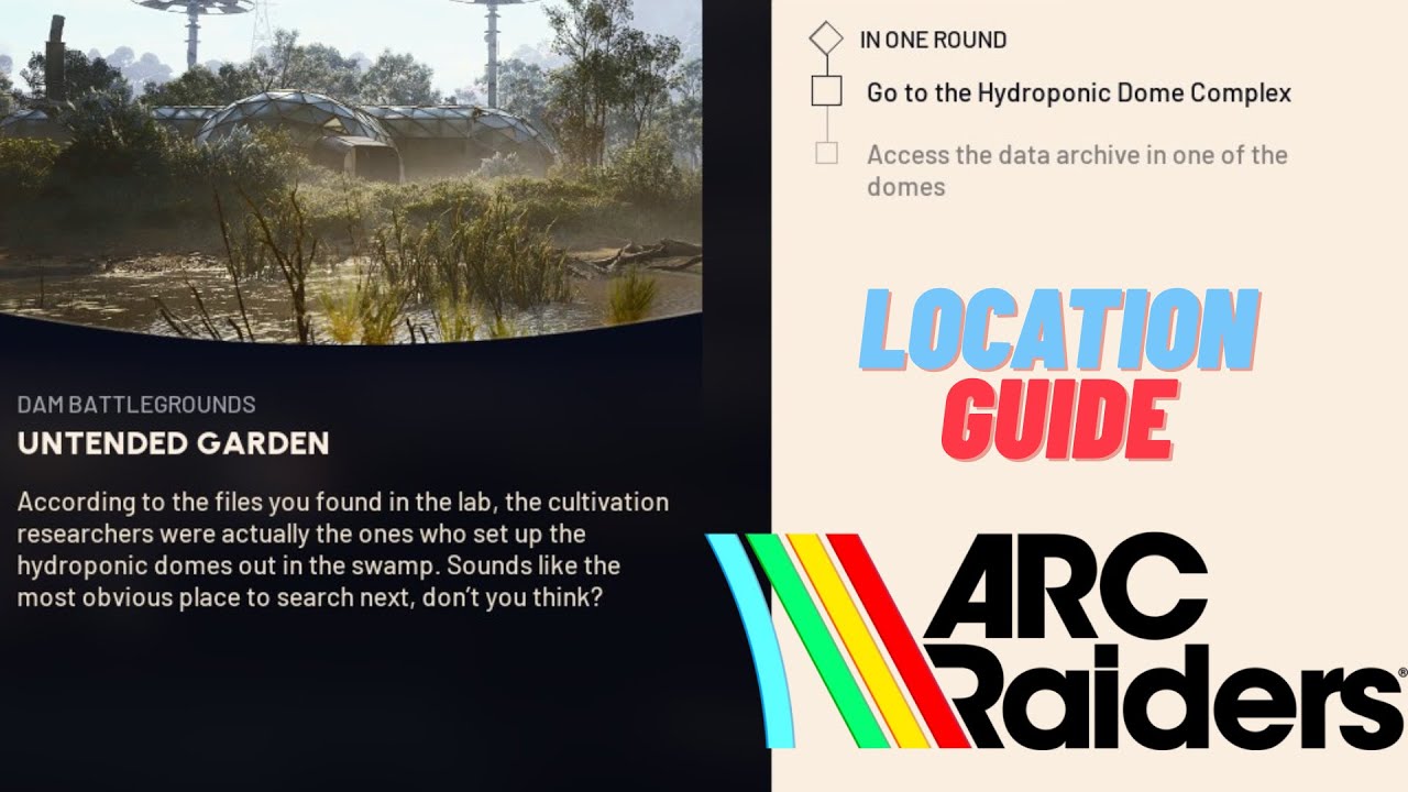 Untended Garden (Quick Guide) - Arc Raiders