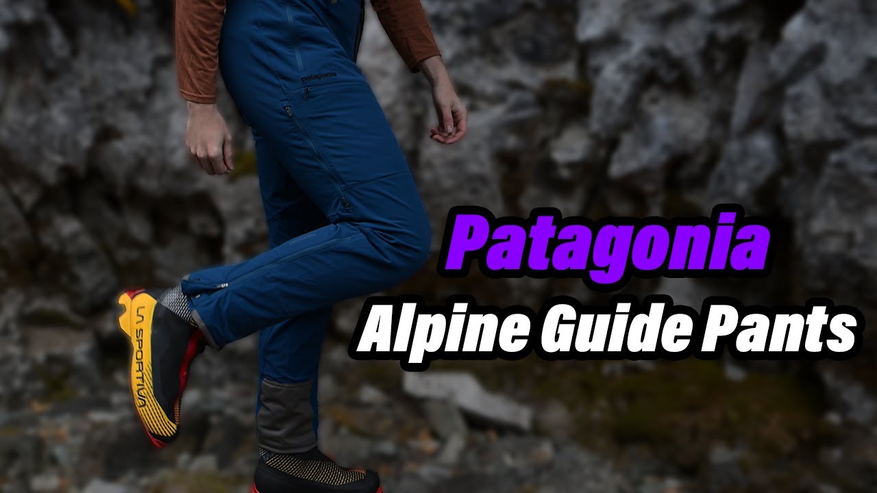 The New Patagonia Alpine Guide Pants 