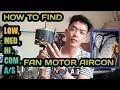HOW TO FIND LOW , MED , HIGH FAN MOTOR AIRCON