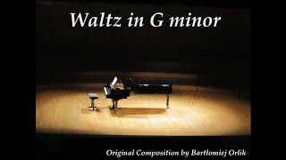 Waltz in G minor - Original Composition